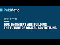Pubmatic built by you  our engineers are building the future of digital advertising