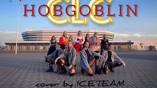 CLC(씨엘씨) - '도깨비(Hobgoblin)' | Dance cover by ICETEAM