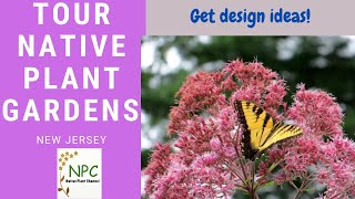 Garden Tour: Native Plant Society, New Jersey