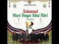 Selamat Hari Raya Idul Fitri 1444 H/2023