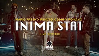 Mario Fresh x RENVTØ x Johny Romano - Inima Stai | Live Session Resimi