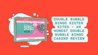 Double Bubble Bingo Sister Sites - Double Bubble Bingo Casino Review