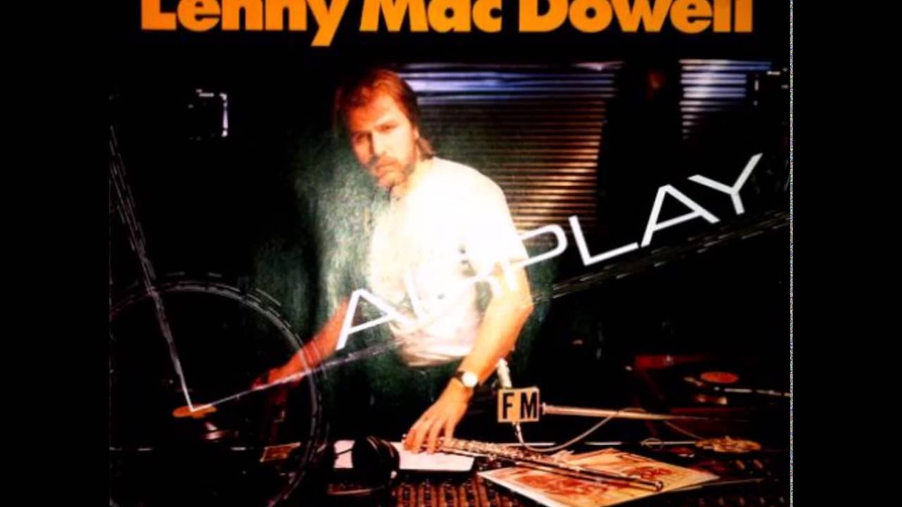 Airplay - Lenny Mac Dowell