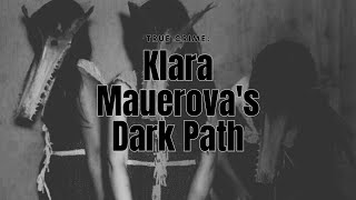 Klara Mauerovas Story Is A Warning About Cults