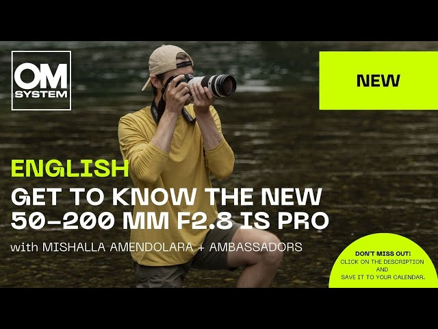 US | FIRST LOOK: The new OM SYSTEM M.Zuiko 50-200 MM F2.8 IS PRO