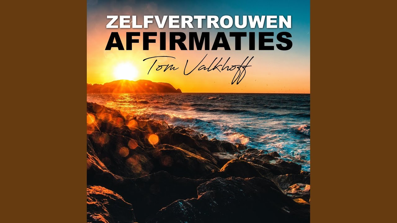 Affirmaties Voor Meer Zelfvertrouwen // Positieve Zinnen // Verbeter Je