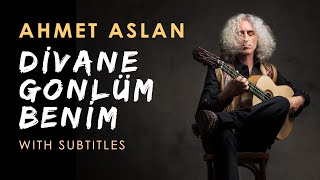 Ahmet Aslan - Divane Gönlüm Felek Beni Adım Adım Kovaladı Single 2021