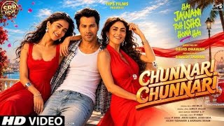 Chunnari Chunnari- Lets Go Hai Jawani Toh Ishq Honahai Varun, Mrunal,Pooja Akshay Ip