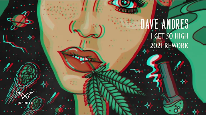 Dave Andres - I Get So High (2021 Rework)