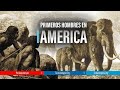 🇵🇪 Documentales "EL PRIMER HOMBRE EN AMERICA" | Machu Picchu | Perú Vip | Cusco 🇲🇽🇧🇷🇺🇸🇦🇷🇨🇴🇨🇱