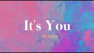 Its You  S  Ali Gatie