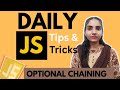 Daily JS Tricks to Boost Your Coding Skills | Optional Chaining