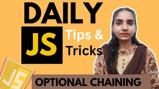 Daily JS Tricks to Boost Your Coding Skills | Optional Chaining