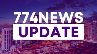 774 NEWS UPDATE - 11AM 774 NEWS UPDATE - 11AM