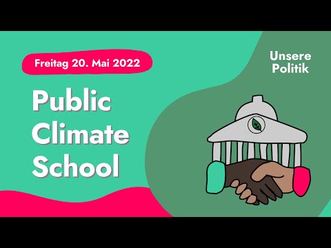 Public Climate School – Freitag, 20.05.2022 - Klimabildung für alle!
