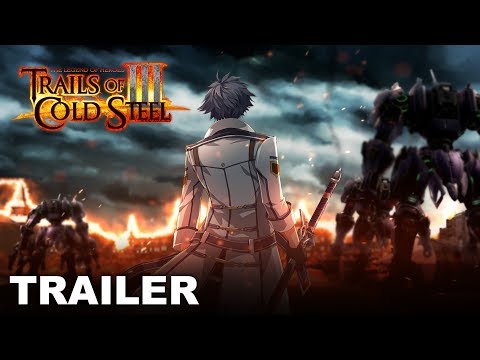 Trails of Cold Steel III - Trial By Fire - Gameplay Trailer (PS4)