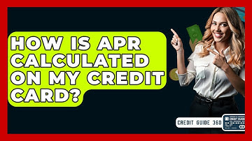 How Is APR Calculated On My Credit Card? - CreditGuide360.com