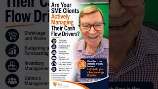 Are Your SME Clients Actively Managing Their Cash Flow Drivers?