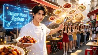 Wang Yihai binds a super food system, cooks great dishes, and builds a food empire!👨‍🍳👑#drama#system News