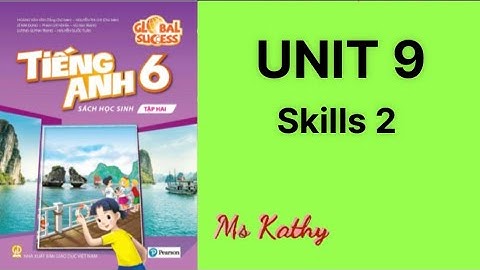Tiếng Anh lớp 6 ( sách mới ) Unit 9 Skills 2