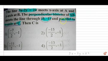 The line `3x-2y=24` meets x-axis at A and y-axis at B. The perpendicular bisector of AB meets...