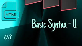html practical basic syntax tutorial in bangla, Beginners to Advance Tutorial