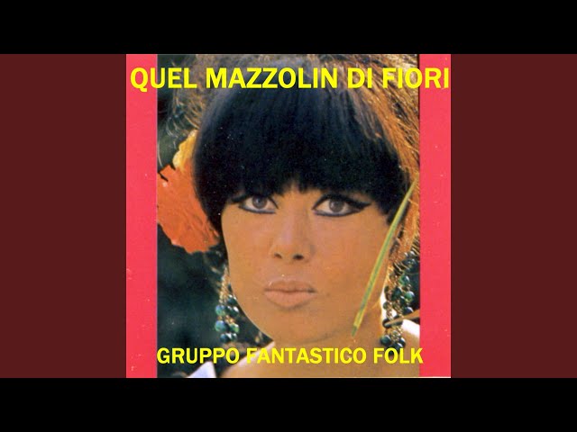 Quel mazzolin di fiori class=