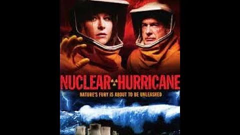 Nuclear Hurricane   Full Movie   Action Sci Fi  Disaster