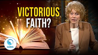 How Do We Develop Victorious Faith? | 3ABN Worship Hour