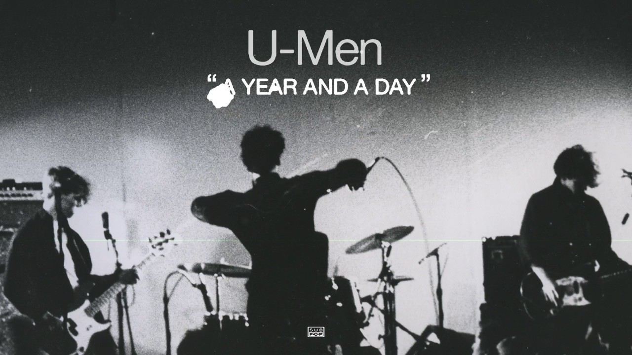 U-Men - A Year And A Day