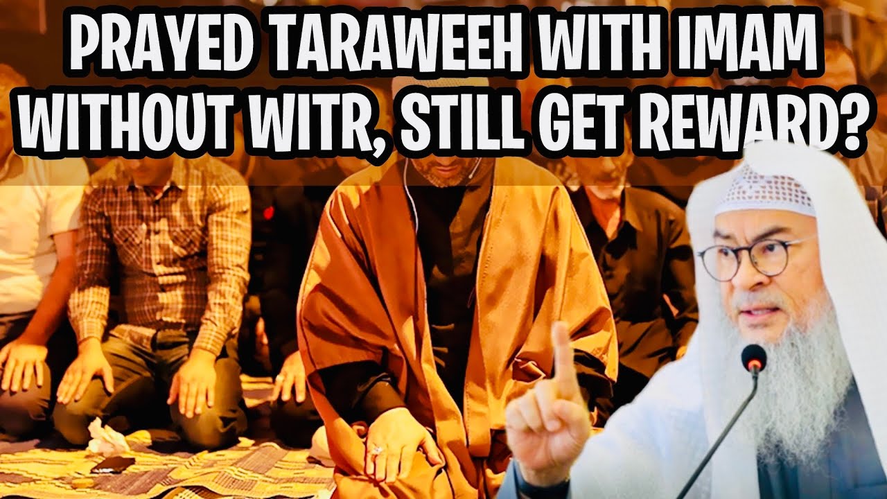 still-rewarded-if-i-pray-taraweeh-with-imam-without-witr-assim-al