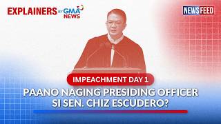 Impeachment Day 1 – Paano naging presiding officer si Sen. Chiz Escudero? | GMA News Feed