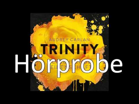 Verzehrende Leidenschaft (Trinity 1) YouTube Hörbuch Trailer auf Deutsch