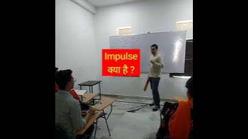 Impulse , Physics, Class 11. #Shorts