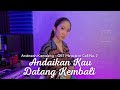 ANDAIKAN KAU DATANG KEMBALI - ANDMESH KAMALENG OST. MIRACLE IN CELL NO.7