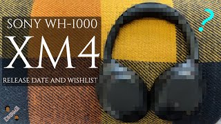 Sony WH-1000 XM4 | 10 most wanted features and Release Date | vs the WH-1000 XM3 | DHRME # 75
