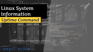 Uptime Command | View System Information in Linux