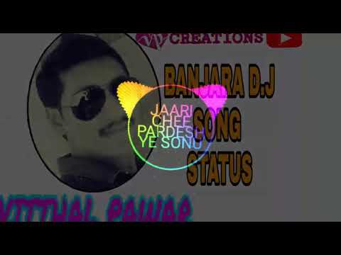 NEW BANJARA DJ SONGS JAARI  CHEE  PARDESH  YE SONU       Banjara DJ Songs
