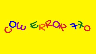 Cow Error 770
