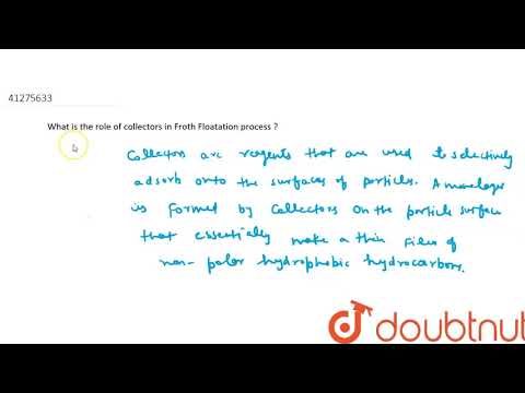 ভিডিও: ফ্রোথ ফ্লোটেশন প্রক্রিয়ায় অ্যানিলিনের ভূমিকা কী?