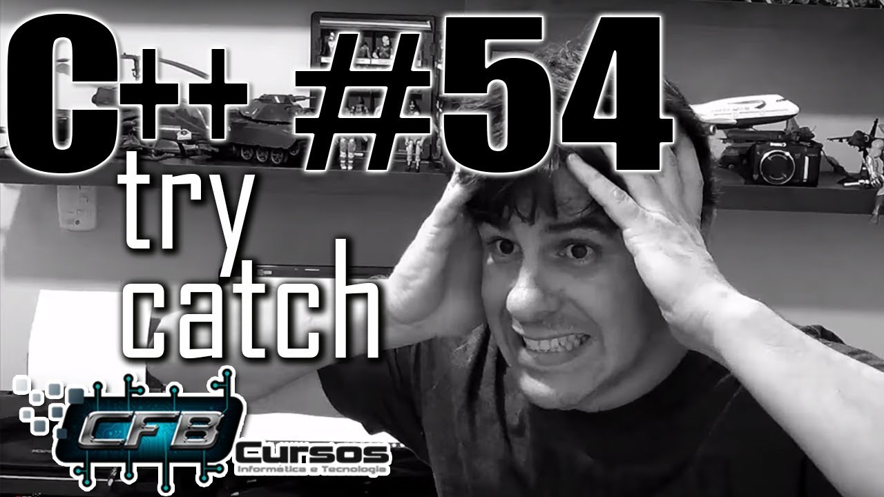 Curso de C++ #54 - tratamento de Erros com try catch
