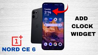 OnePlus Nord CE 6 5G: How To Add Clock Widget To Home Screen screenshot 1