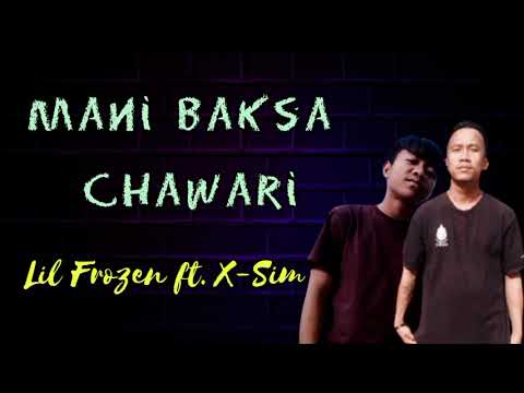 Mani baksa Chaware || #Lillfrozen fit. #X-sim