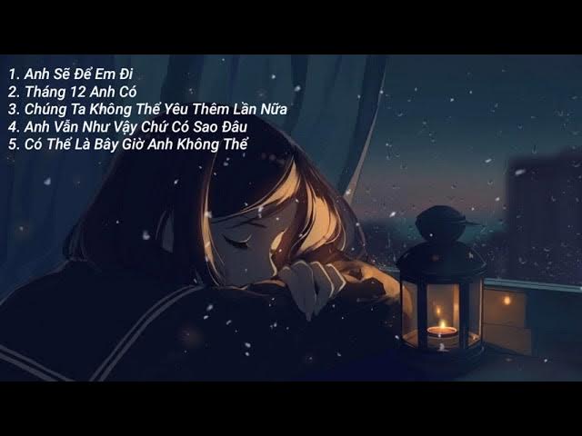 Những Bài Hát Hot Nhất Của Kidz / Anh Sẽ Để Em Đi / Tháng 12 Anh Có / Hot  Trend Tik Tok 2021 - Youtube