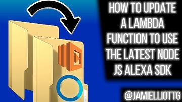 How to Update a Lambda Function to use the Latest Node JS Alexa SDK