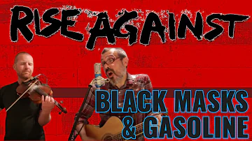 RISE AGAINST - BLACK MASKS & GASOLINE | COVER SONG | (ACOUSTIC PUNK SERIES)