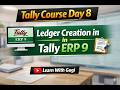 Ledger Creation in Tally.ERP 9 | Kaun se Group me kaun se Ledger bante hai | tally course in hindi