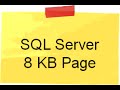 Can you explain the concept of SQL Server 8 KB page ?(SQL Server interview questions)