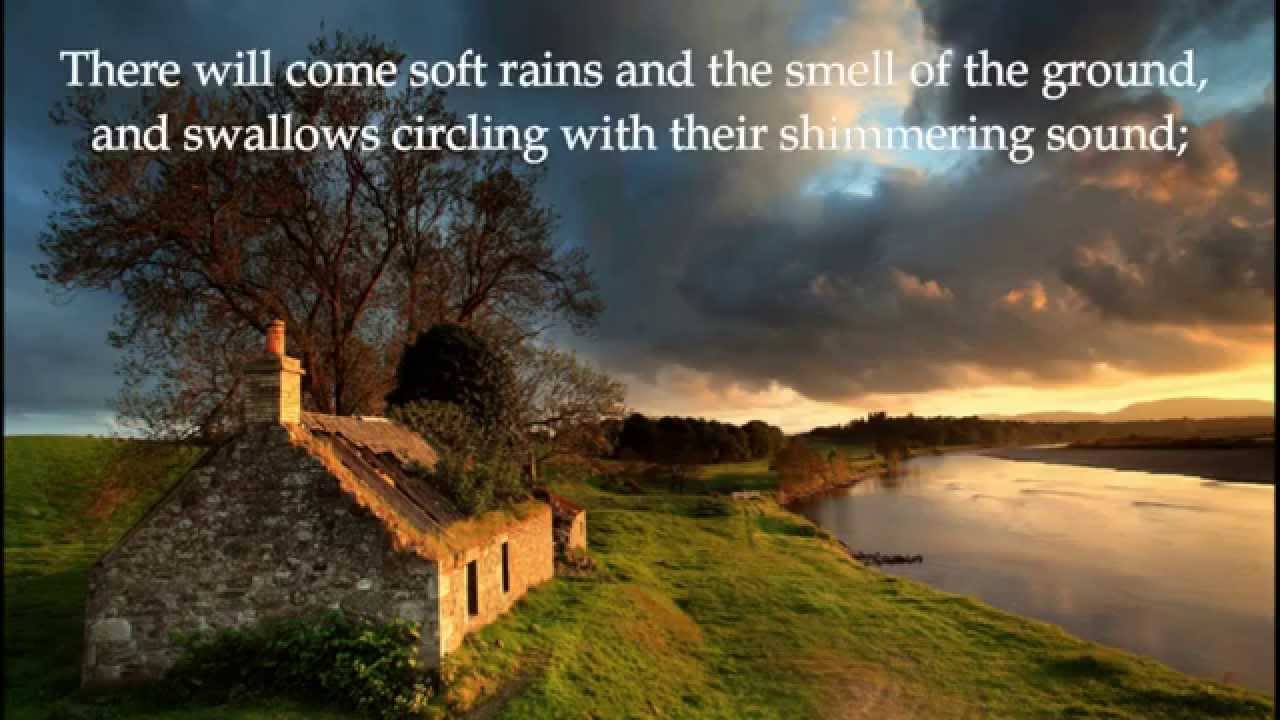 There Will Come Soft Rains by Sara Teasdale YouTube