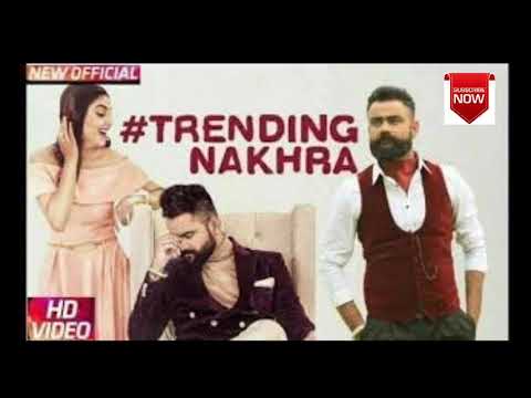 Trending Nakhra (Full Video) | Amrit Maan ft. Ginni Kapoor | Intense || Latest Songs 2018